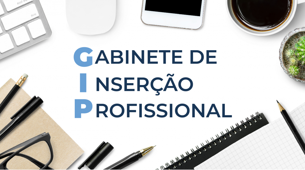Gabinete de Inserção Profissional Gabinete de Inserção Profissional