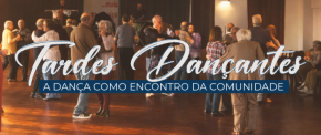 Tardes Dançantes 2026